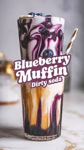 Blueberry Muffin Dirty Soda – Sweet, Creamy & Dessert-Inspired
